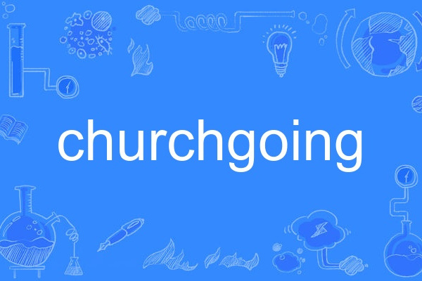 churchgoing churchgoing