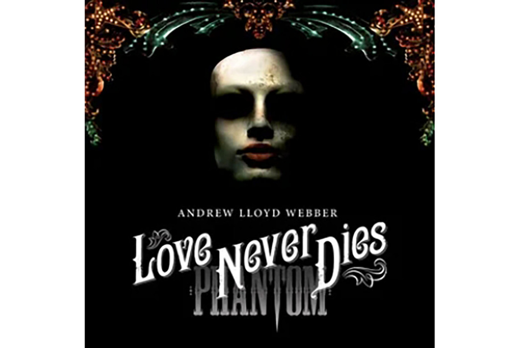 Love Never Dies(Andrew Lloyd Webber 演唱的歌曲) Love Never Dies(Andrew Lloyd Webber 演唱的歌曲)