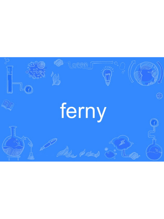 ferny ferny