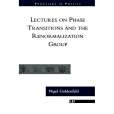 Lectures On Phase Transitions And The Renormalization Group