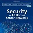 Security in Ad-hoc and Sensor Networks(Beyah, Raheem; McNair, Janise; Corbett, Cherita著圖書) Security in Ad-hoc and Sensor Networks(Beyah, Raheem; McNair, Janise; Corbett, Cherita著圖書)