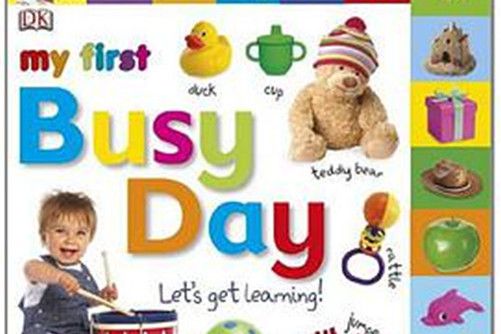 My First Busy Day Let\x27s Get Learning My First Busy Day Let\x27s Get Learning