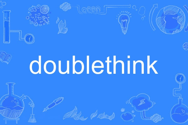 Doublethink Doublethink