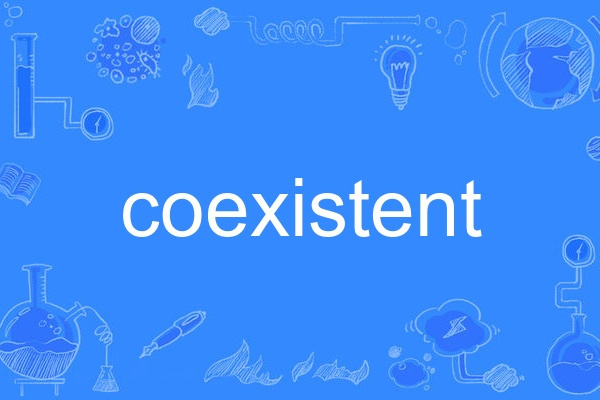 coexistent coexistent