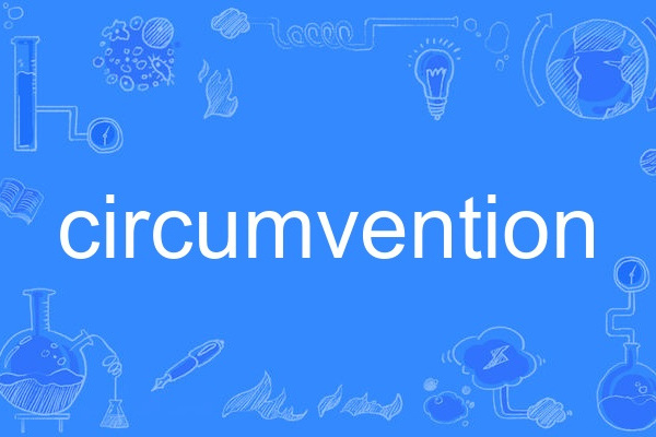 circumvention circumvention