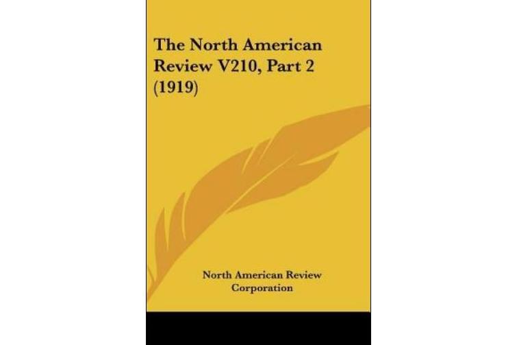 The North American Review V210, Part 2 The North American Review V210, Part 2