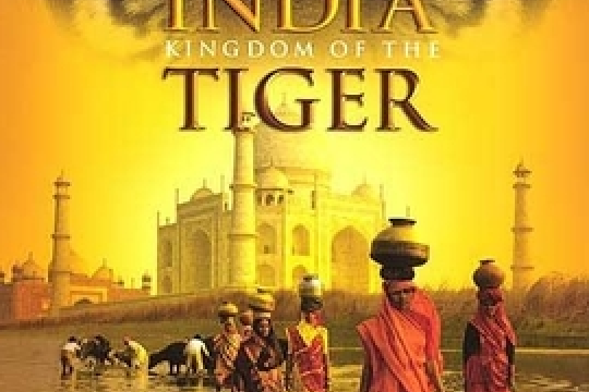 India: Kingdom of the Tiger India: Kingdom of the Tiger