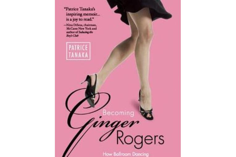 Becoming Ginger Rogers Becoming Ginger Rogers