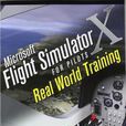 Microsoft Flight Simulator X for Pilots Microsoft Flight Simulator X for Pilots