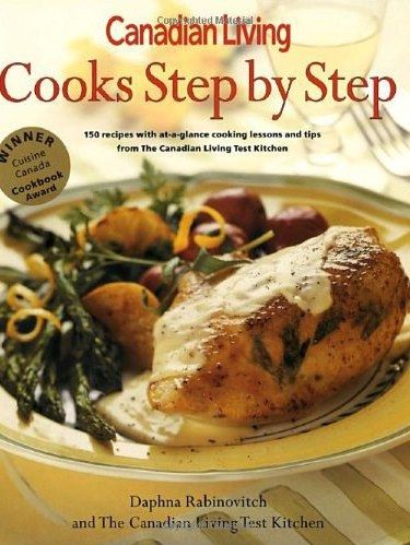Canadian Living Cooks Step by Step Canadian Living Cooks Step by Step