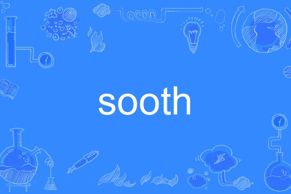 sooth sooth