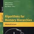 Algorithms for Memory Hierarchies: Advanced Lectures Algorithms for Memory Hierarchies: Advanced Lectures