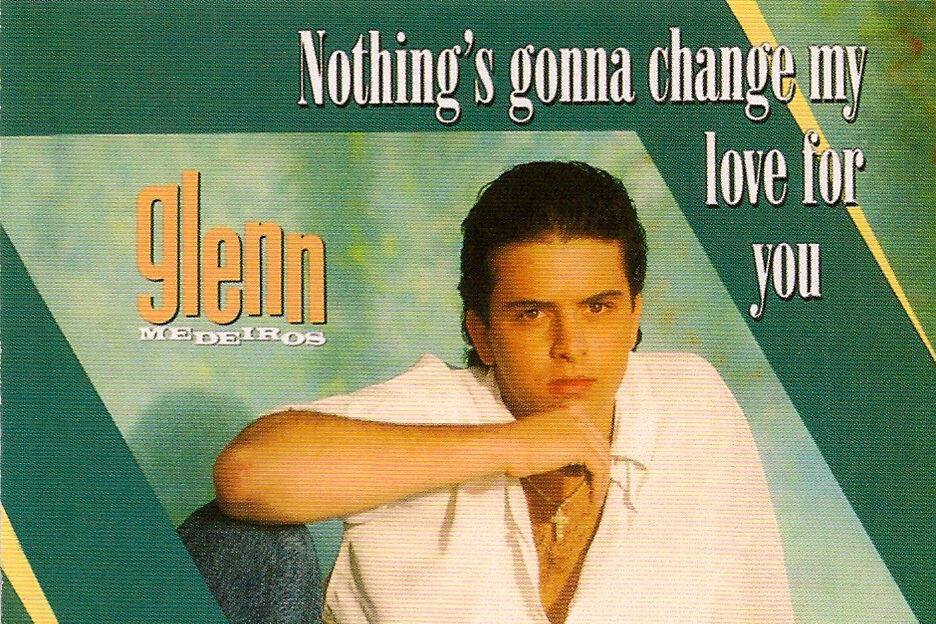 Nothing\x27s Gonna Change My Love for You(1989年格萊恩·梅德羅斯發行專輯) Nothing\x27s Gonna Change My Love for You(1989年格萊恩·梅德羅斯發行專輯)