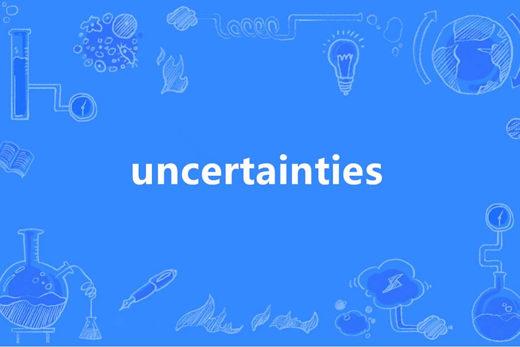 uncertainties uncertainties