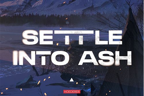 Settle Into Ash Settle Into Ash