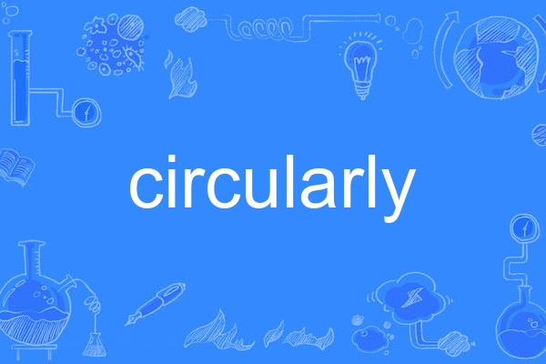 circularly circularly