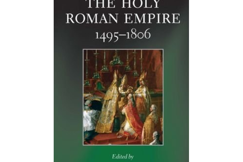 The Holy Roman Empire 1495-1806 The Holy Roman Empire 1495-1806