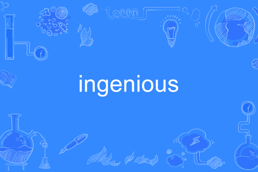 ingenious ingenious
