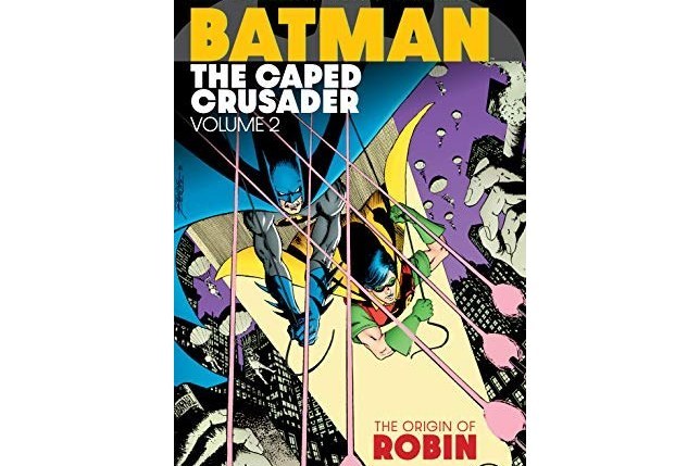 Batman: The Caped Crusader Vol. 2 Batman: The Caped Crusader Vol. 2