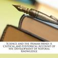 Science and the Human Mind(2010年Nabu Press出版的圖書)
