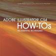 Adobe Illustrator CS4 How-Tos Adobe Illustrator CS4 How-Tos