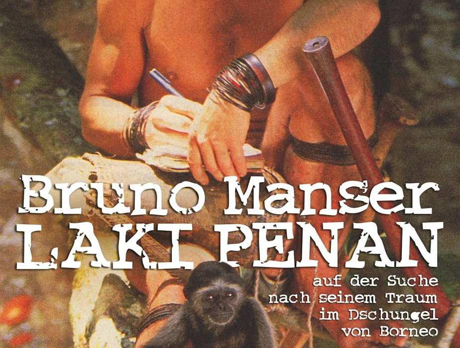 Bruno Manser - Laki Penan Bruno Manser - Laki Penan