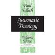 Systematic Theology, vol. 3 Systematic Theology, vol. 3