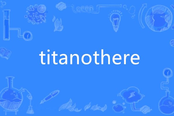 titanothere titanothere