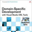 Domain-Specific Development with Visual Studio DSL Tools Domain-Specific Development with Visual Studio DSL Tools