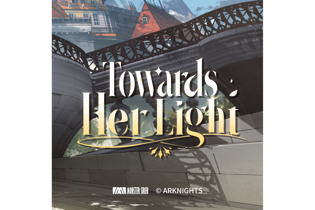 Towards Her Light Towards Her Light