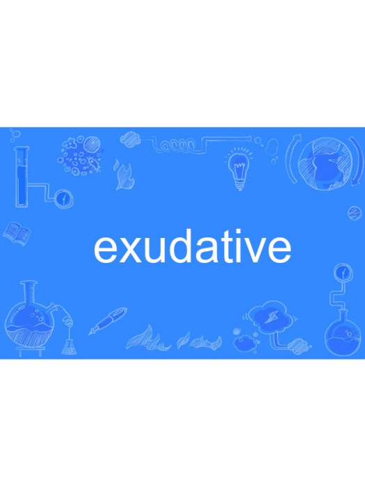 exudative exudative