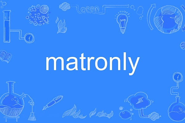 matronly matronly