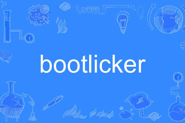 bootlicker