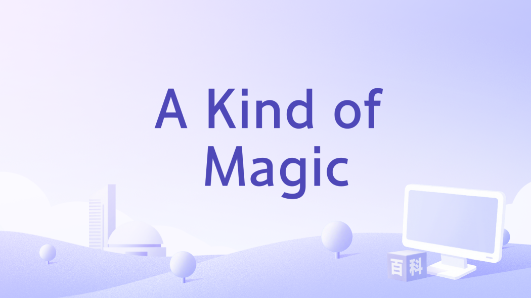 A Kind of Magic(電影) A Kind of Magic(電影)