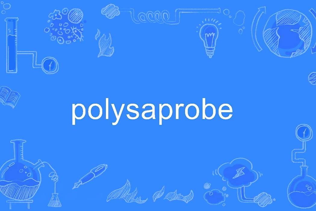 polysaprobe