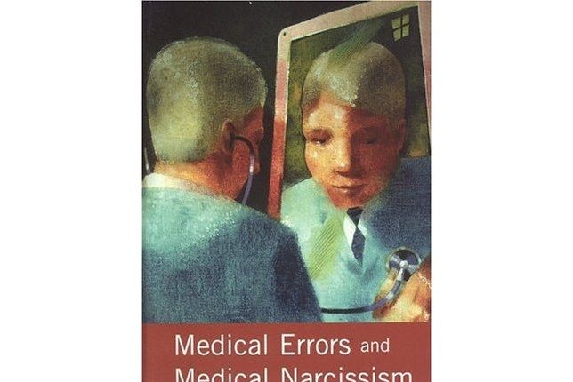 Medical Errors and Medical Narcissism Medical Errors and Medical Narcissism