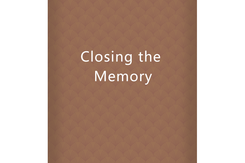Closing the Memory