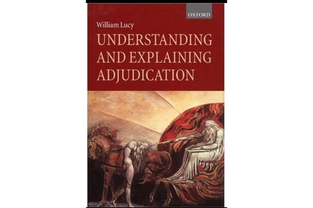 Understanding and Explaining Adjudication Understanding and Explaining Adjudication
