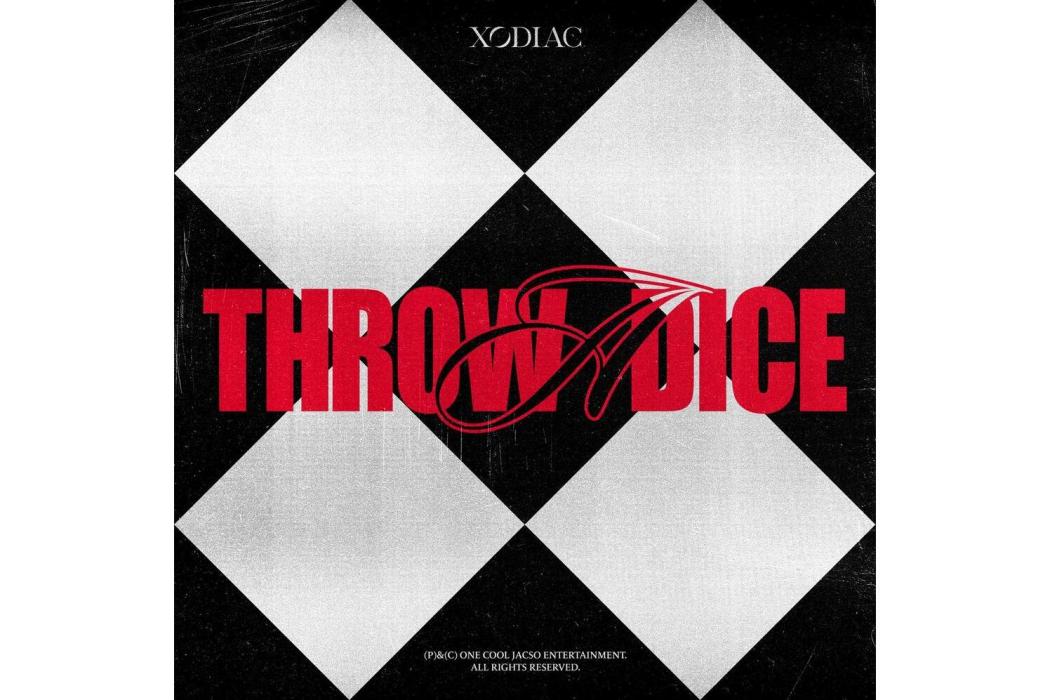THROW A DICE(XODIAC演唱歌曲) THROW A DICE(XODIAC演唱歌曲)