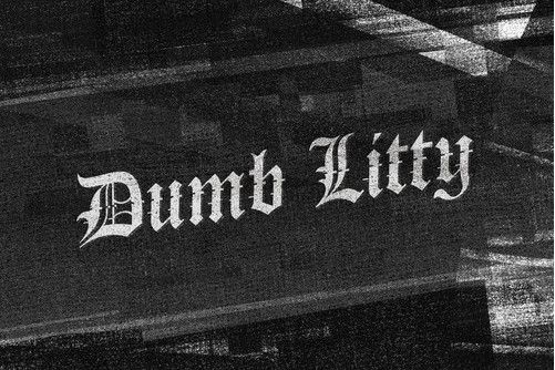 Dumb Litty Dumb Litty