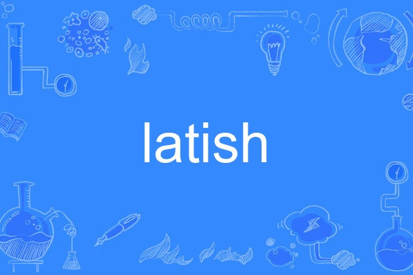 latish latish