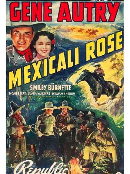 Mexicali Rose(美國1939年George Sherman執導的電影) Mexicali Rose(美國1939年George Sherman執導的電影)