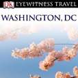 Eyewitness Travel Washington, D.C. Eyewitness Travel Washington, D.C.