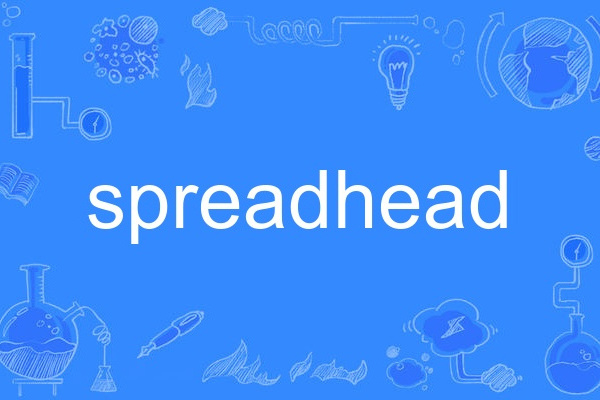 spreadhead spreadhead
