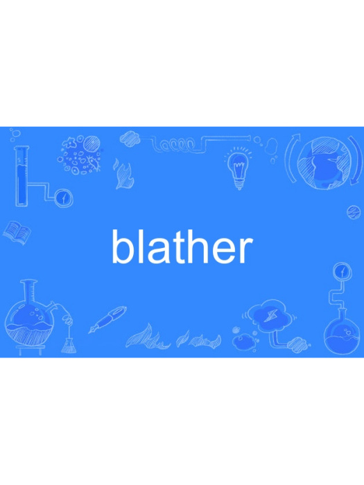 blather blather