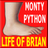 Monty Python Life of Brian SB Monty Python Life of Brian SB