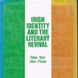 Irish Identity and the Literary Revival Irish Identity and the Literary Revival