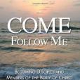 Come, Follow Me(White, Christopher N.著圖書) Come, Follow Me(White, Christopher N.著圖書)