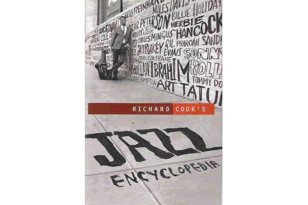 Richard Cook\x27s Jazz Encyclopedia Richard Cook\x27s Jazz Encyclopedia