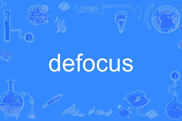 defocus defocus